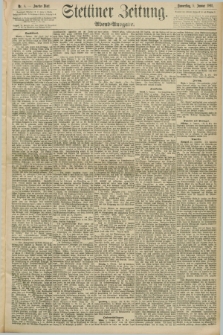 Stettiner Zeitung. 1893, Nr. 8 (5 Januar) - Abend-Ausgabe