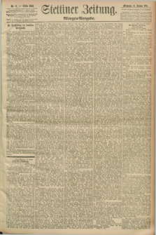 Stettiner Zeitung. 1893, Nr. 17 (11 Januar) - Morgen-Ausgabe
