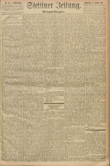 Stettiner Zeitung. 1893, Nr. 23 (14 Januar) - Morgen-Ausgabe