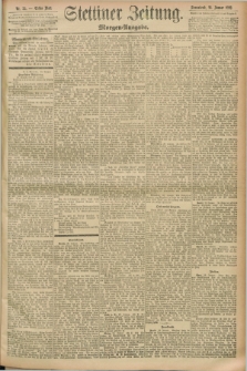 Stettiner Zeitung. 1893, Nr. 35 (21 Januar) - Morgen-Ausgabe