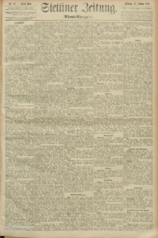 Stettiner Zeitung. 1893, Nr. 38 (23 Januar) - Abend-Ausgabe