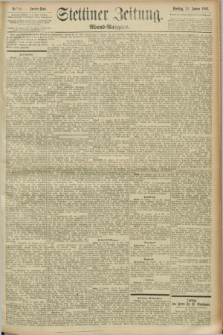 Stettiner Zeitung. 1893, Nr. 40 (24 Januar) - Abend-Ausgabe