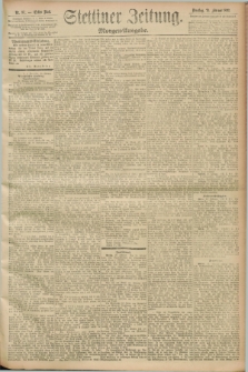 Stettiner Zeitung. 1893, Nr. 87 (21 Februar) - Morgen-Ausgabe