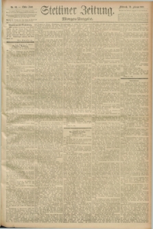Stettiner Zeitung. 1893, Nr. 89 (22 Februar) - Morgen-Ausgabe
