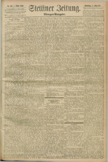 Stettiner Zeitung. 1893, Nr. 103 (2 März) - Morgen-Ausgabe