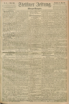 Stettiner Zeitung. 1893, Nr. 131 (18 März) - Morgen-Ausgabe