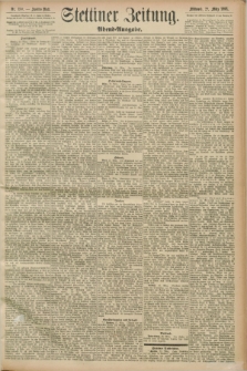 Stettiner Zeitung. 1893, Nr. 150 (29 März) - Abend-Ausgabe