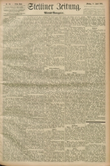 Stettiner Zeitung. 1893, Nr. 166 (10 April) - Abend-Ausgabe