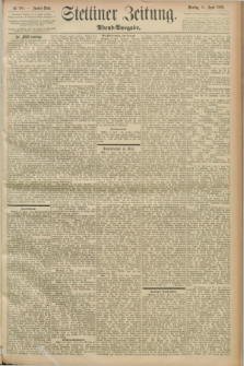 Stettiner Zeitung. 1893, Nr. 180 (18 April) - Abend-Ausgabe