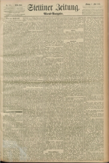 Stettiner Zeitung. 1893, Nr. 202 (1 Mai) - Abend-Ausgabe