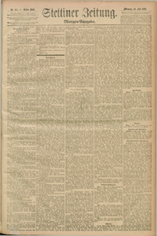 Stettiner Zeitung. 1893, Nr. 217 (10 Mai) - Morgen-Ausgabe