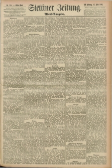 Stettiner Zeitung. 1893, Nr. 224 (15 Mai) - Abend-Ausgabe