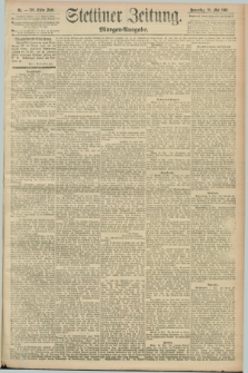 Stettiner Zeitung. 1893, Nr. 239 (25 Mai) - Morgen-Ausgabe