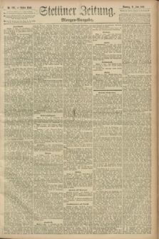 Stettiner Zeitung. 1893, Nr. 269 (11 Juni) - Morgen-Ausgabe