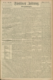 Stettiner Zeitung. 1893, Nr. 285 (21 Juni) - Morgen-Ausgabe