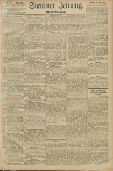 Stettiner Zeitung. 1893, Nr. 294 (26 Juni) - Abend-Ausgabe