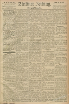 Stettiner Zeitung. 1893, Nr. 301 (30 Juni) - Morgen-Ausgabe