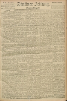 Stettiner Zeitung. 1893, Nr. 321 (12 Juli) - Morgen-Ausgabe