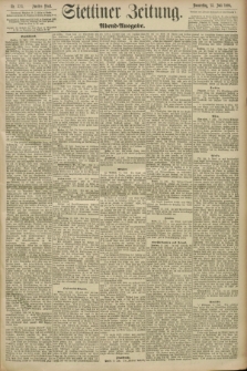 Stettiner Zeitung. 1893, Nr. 324 (13 Juli) - Abend-Ausgabe