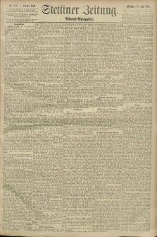 Stettiner Zeitung. 1893, Nr. 334 (19 Juli) - Abend-Ausgabe