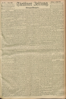 Stettiner Zeitung. 1893, Nr. 365 (6 August) - Morgen-Ausgabe