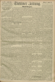 Stettiner Zeitung. 1893, Nr. 392 (22 August) - Abend-Ausgabe