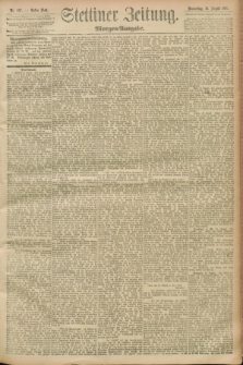 Stettiner Zeitung. 1893, Nr. 407 (31 August) - Morgen-Ausgabe