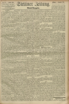 Stettiner Zeitung. 1893, Nr. 418 (6 September) - Abend-Ausgabe