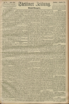 Stettiner Zeitung. 1893, Nr. 424 (9 September) - Abend-Ausgabe