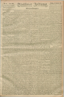 Stettiner Zeitung. 1893, Nr. 427 (12 September) - Morgen-Ausgabe