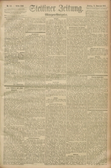 Stettiner Zeitung. 1893, Nr. 449 (24 September) - Morgen-Ausgabe