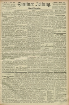 Stettiner Zeitung. 1893, Nr. 476 (10 Oktober) - Abend-Ausgabe