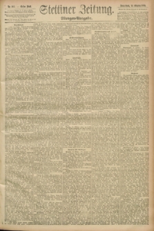 Stettiner Zeitung. 1893, Nr. 483 (14 Oktober) - Morgen-Ausgabe