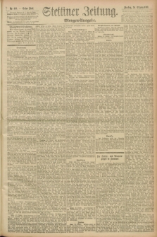 Stettiner Zeitung. 1893, Nr. 499 (24 Oktober) - Morgen-Ausgabe