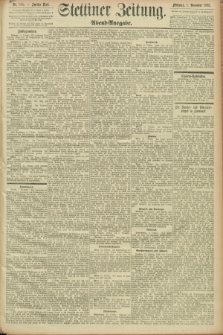 Stettiner Zeitung. 1893, Nr. 514 (1 November) - Abend-Ausgabe