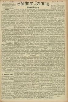 Stettiner Zeitung. 1893, Nr. 530 (10 November) - Abend-Ausgabe