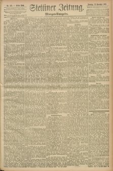 Stettiner Zeitung. 1893, Nr. 533 (12 November) - Morgen-Ausgabe