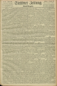 Stettiner Zeitung. 1893, Nr. 538 (15 November) - Abend-Ausgabe