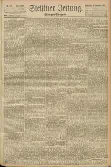 Stettiner Zeitung. 1893, Nr. 539 (16 November) - Morgen-Ausgabe