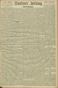 Stettiner Zeitung. 1893, Nr. 556 (27 November) - Abend-Ausgabe