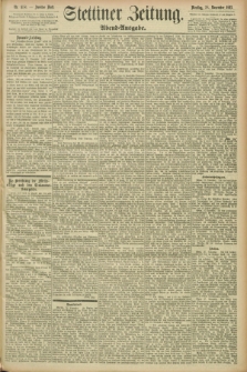 Stettiner Zeitung. 1893, Nr. 558 (28 November) - Abend-Ausgabe