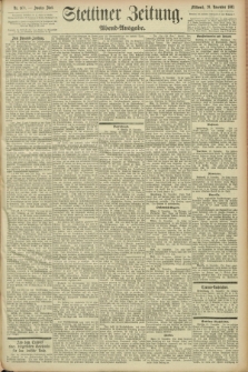 Stettiner Zeitung. 1893, Nr. 560 (29 November) - Abend-Ausgabe