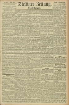 Stettiner Zeitung. 1893, Nr. 568 (4 Dezember) - Abend-Ausgabe