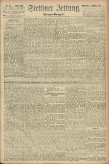 Stettiner Zeitung. 1893, Nr. 573 (7 Dezember) - Morgen-Ausgabe