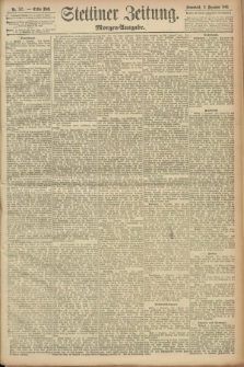 Stettiner Zeitung. 1893, Nr. 577 (9 Dezember) - Morgen-Ausgabe