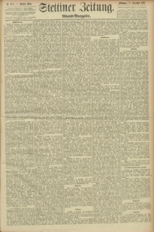 Stettiner Zeitung. 1893, Nr. 584 (13 Dezember) - Abend-Ausgabe