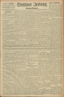 Stettiner Zeitung. 1893, Nr. 587 (15 Dezember) - Morgen-Ausgabe