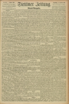 Stettiner Zeitung. 1893, Nr. 598 (21 Dezember) - Abend-Ausgabe