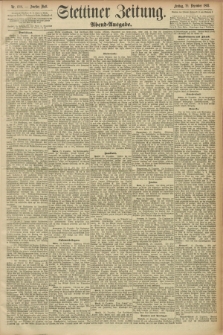 Stettiner Zeitung. 1893, Nr. 608 (29 Dezember) - Abend-Ausgabe