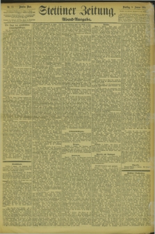 Stettiner Zeitung. 1894, Nr. 13 (9 Januar) - Abend-Ausgabe